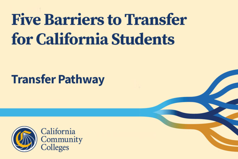 Overcoming Barriers to Transfer for California Students